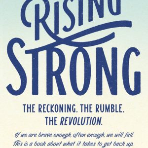 Rising Strong, Brené Brown