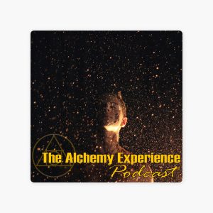 The Alchemy Experience Podcast